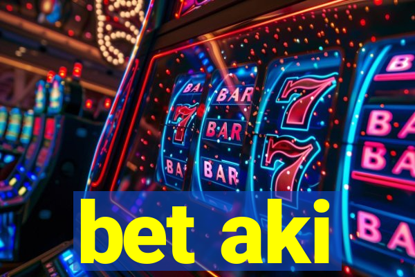 bet aki